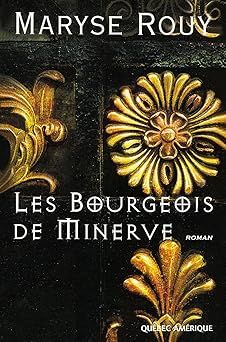 les bourgeois de minerve - maryse rouy