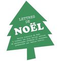 Lettres de Noël : petite histoire de Noël à travers la correspondance de personnages célèbres présentée par Nadine Cretin