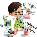 les labos des BB Chercheurs portés par l'équipe de la crèche de Vendôme