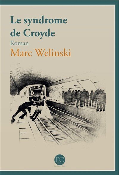 Le syndrome de Croyde de Marc Welinski