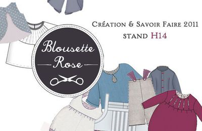 Blousette Rose au salon création et savoir-faire!