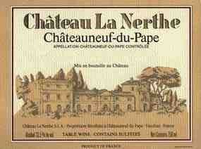 Le Château La Nerthe. Le pape des Châteauneuf. Fin 16ème.