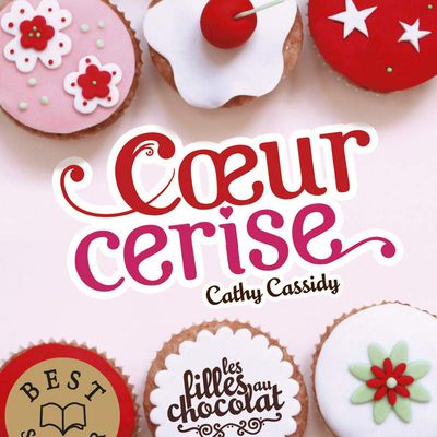 Les filles en chocolat : Tome 1 Coeur Cerise 