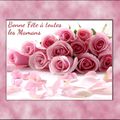 Quelques roses pour les Mamans