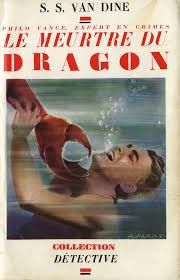 Le meurtre du dragon - s.s. van dine