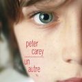 "Un autre" de Peter Carey
