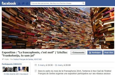 Exposition : "La francophonie, c'est moi!" / Izložba: ''Frankofonija, to sam ja!''