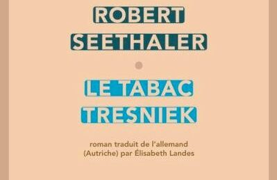 Le tabac Tresniek, de Seethaler Robert