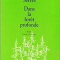 Dans la forêt profonde / Karin Serres . - L'Ecole des Loisirs, 2003 (Théâtre)