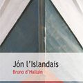 Bruno d'Halluin, Jon l'Islandais, Editions Gaïa, 2010