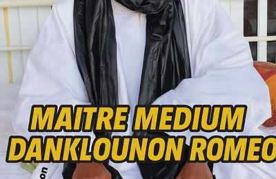 QUE SONT LES RITUELS VAUDOUS DU GRAND MAITRE MEDIUM DANKLOUNON ROMEO