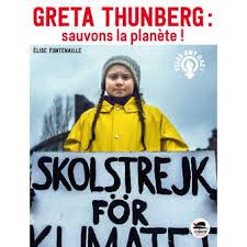 Greta Thunberg : sauvons la planète !