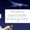 Quand souffle le vent du nord - Daniel Glattauer - Grasset