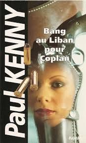 Bang au Liban pour Coplan - de Paul Kenny