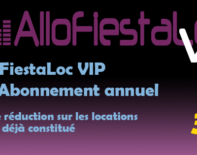 Offres AlloFiestaLoc VIP