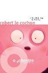 Robert le cochon : le live !