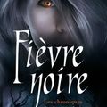 Les chroniques de MacKayla Lane, tome 1 : Fièvre noire