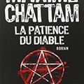 CHATTAM, Maxime - La patience du diable