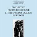 Psychiatrie, droits de l'homme et défense des usagers en Europe