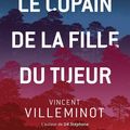 Le copain de la fille du tueur de Vincent Villeminot