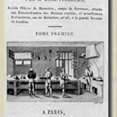 Antoine Beauvilliers. Le 1er restaurant. En 1782.