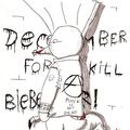 December for kill Bieber.