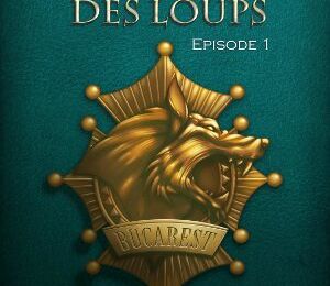 le Feuilleton de l'éte : PESCHET, Lilian : La Brigade des loups – épisode 1.