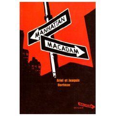 "Manhattan Macadam" d'Ariel et Joaquin Dorfman
