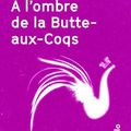 "À l'ombre de la Butte-aux-Coqs" d'Osvalds Zebris