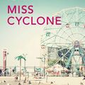 Laurence PEYRIN : Miss Cyclone