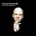Jimmy Somerville: Live at Rewind Festival 2014 | mp3 live mini-album