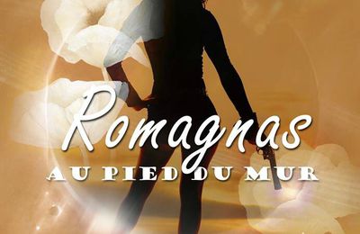 Romagnas, tome 4: Au pied du mur de Kris T.L