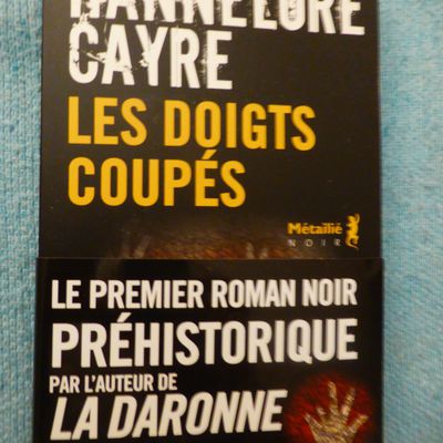 Les doigts coupés - Hannelore Cayre