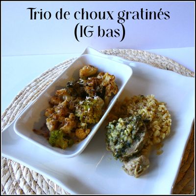 Trio de choux gratinés (IG bas)