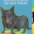 "Les Contes bleus du chat perché" de Marcel Aymé