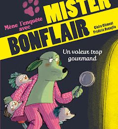 Mister Bonflair : Un voleur trop gourmand