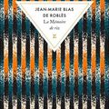 La Mémoire de riz, de Jean-Marie Blas de Roblès