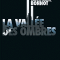 La vallée des ombres des Xavier-Marie Bonnot   (Service Presse)
