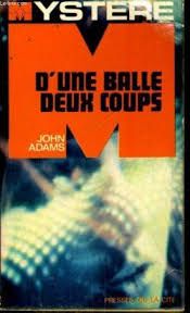 d'une balle deux coups - john adams