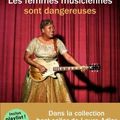 Les femmes musiciennes sont dangereuses, d'Annie Coste (2023)