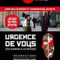 Spectacle - Urgence de vous « du Gabon à la Russie »