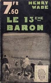 le 13e baron -  Henry Wade