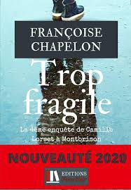 Trop fragile - Françoise Chapelon