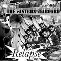 The Eastern Seaboard: Relapse (Tigerasylum - 2007)