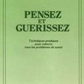 PENSEZ ET GUÉRISSEZ, Kurt Tepperwein