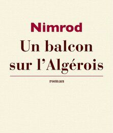 Un balcon que l'Algérois de Nimrod