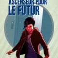 Ascenseur pOur le futur