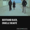 Livre sur le cinéma :Bertrand Blier cruelle beauté 