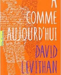 A comme aujourd'hui - David Levithan