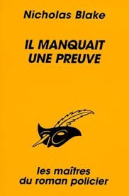 Il manquait une preuve de Nicholas Blake